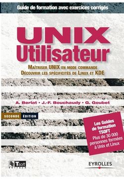 portada UNIX utilisateur: Maîtriser UNIX en mode commande. Découvrir les spécifités de Linux et KDE (in French)