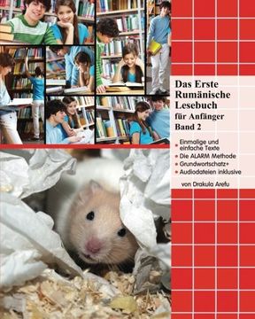 portada Das Erste Rumänische Lesebuch für Anfänger, Band 2: Stufe A2 zweisprachig mit rumänisch-deutscher Übersetzung: Volume 2 (Gestufte Rumänische Lesebücher)