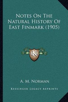 portada notes on the natural history of east finmark (1905) (en Inglés)