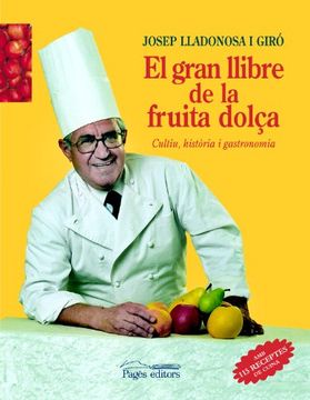portada El gran llibre de la fruita dolça: Cultiu, història i gastronomia (Visió)