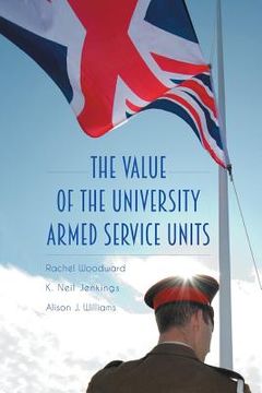 portada The Value of the University Armed Service Units (en Inglés)