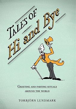 portada tales of hi and bye,greeting and parting rituals around the world