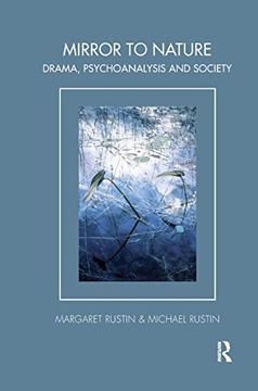 portada Mirror to Nature: Drama, Psychoanalysis and Society (Tavistock Clinic Series) (en Inglés)