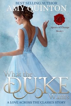 portada What the Duke Wants (en Inglés)