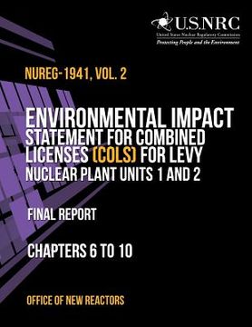 portada Environmental Impact Statement for Combined Licenses (COLs) for Levy Nuclear Plant Units 1 and 2: Final Report Chapters 6 to 10 Office (en Inglés)