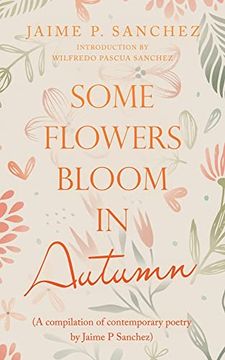 portada Some Flowers Bloom in Autumn: A Compilation of Contemporary Poetry 