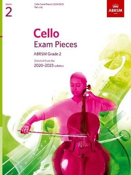portada Cello Exam Pieces 2020-2023, Abrsm Grade 2, Part: Selected From the 2020-2023 Syllabus (Abrsm Exam Pieces) 