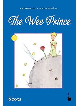 portada Der kleine Prinz. The Wee Prince: Scots / Schottisch /Lallans (en Inglés)