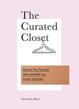 portada The Curated Closet: Discover Your Personal Style and Build Your Dream Wardrobe (in English)