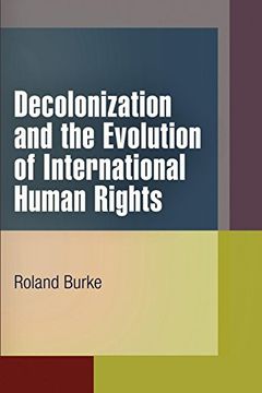 portada Decolonization and the Evolution of International Human Rights (in English)