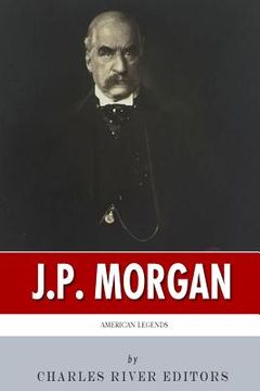 portada American Legends: The Life of J. P. Morgan (in English)