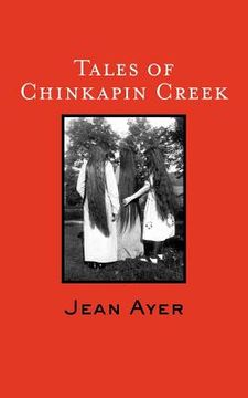 portada tales of chinkapin creek (en Inglés)