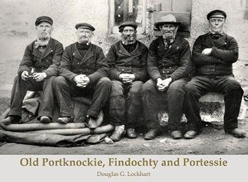 portada Old Portknockie, Findochty and Portessie (in English)