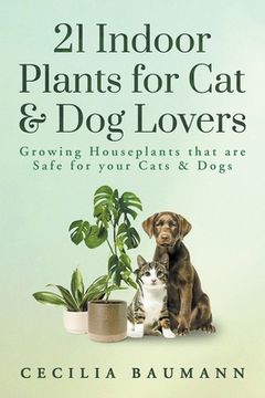 portada 21 Indoor Plants for Cat & Dog Lovers (en Inglés)
