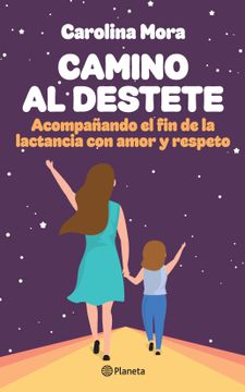 portada Camino al Destete (in Spanish)
