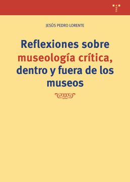 portada Reflexiones sobre museología crítica, dentro y fuera de los museos