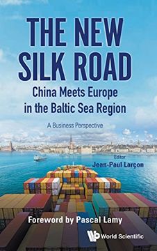 portada The New Silk Road: China Meets Europe in the Baltic Sea Region: a Business Perspective