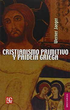 portada Cristianismo Primitivo y Paideia Griega (in Spanish)
