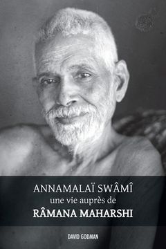 portada Annamalaï Swami, une vie auprès de Ramana Maharshi