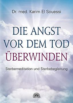 portada Die Angst vor dem tod Überwinden: Sterben als Transpersonaler Prozess (in German)