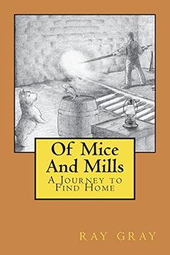 portada Of Mice and Mills: A Journey to Find Home (in English)