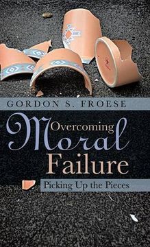 portada Overcoming Moral Failure: Picking Up the Pieces