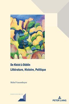 portada De Kleist à Doeblin: Littérature, Histoire, Politique (in French)