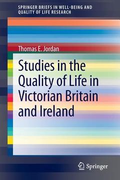 portada studies in the quality of life in victorian britain and ireland (en Inglés)