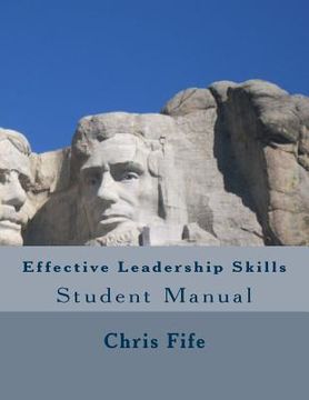 portada Effective Leadership Skills: Student Manual (en Inglés)