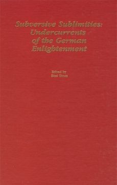 portada Subversive Sublimities: Undercurrents in the German Enlightenment