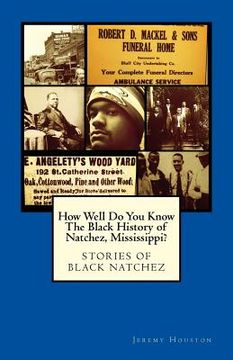 portada How Well Do You Know The Black History of Natchez, Mississippi? (en Inglés)