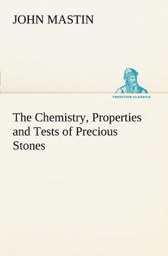 portada the chemistry, properties and tests of precious stones (en Inglés)