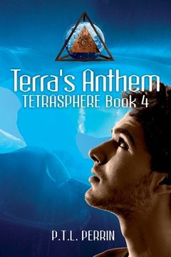 portada Terra's Anthem: Tetrasphere - Book 4 (en Inglés)
