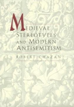 portada Medieval Stereotypes and Modern Antisemitism (en Inglés)