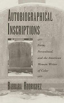 portada Autobiographical Inscriptions: Form, Personhood, and the American Woman Writer of Color (W. E. B. Du Bois Institute) 