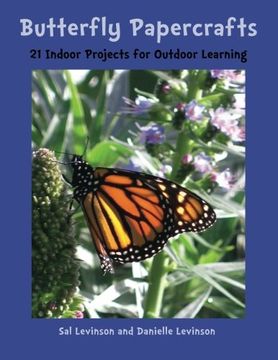 portada Butterfly Papercrafts: 21 Indoor Projects for Outdoor Learning