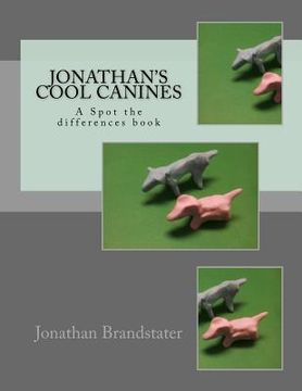 portada Jonathan's cool canines: A Spot the differences book