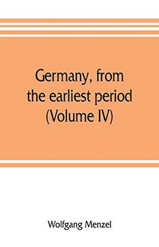 portada Germany, From the Earliest Period (Volume iv)