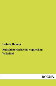 Kultuhistorisches im Englischen Volkslied de Ludwig Hahner(Dogma) (en Alemán)
