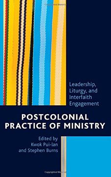 portada Postcolonial Practice of Ministry: Leadership, Liturgy, and Interfaith Engagement (en Inglés)