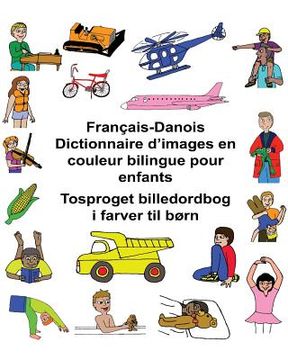 portada Français/Danois Dictionnaire d'images en couleur bilingue pour enfants Tosproget billedordbog i farver til børn (en Francés)