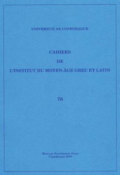 portada Cahiers de L'institut du Moyen-Age Grec et Latinvolume 78