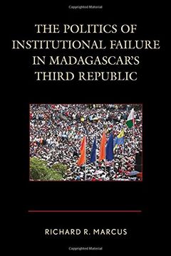 portada The Politics of Institutional Failure in Madagascar's Third Republic (in English)