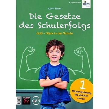 portada Die Gesetze des Schulerfolgs gds? Stark in der Schule: Heft 1 mit der Erziehung die Weichen Stellen (en Alemán)