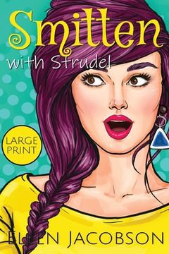 portada Smitten with Strudel: Large Print Edition (en Inglés)