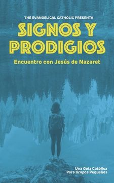 portada Signos y Prodigios: Encuentro con Jesús de Nazaret (in Spanish)