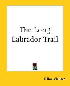 portada the long labrador trail (en Inglés)