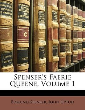 portada spenser's faerie queene, volume 1 (in English)