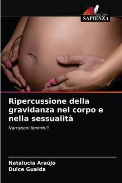 portada Ripercussione della gravidanza nel corpo e nella sessualità (in Italian)