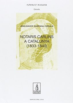 portada Notaris carlins a Catalunya (1833-1840) (Fundació Noguera)